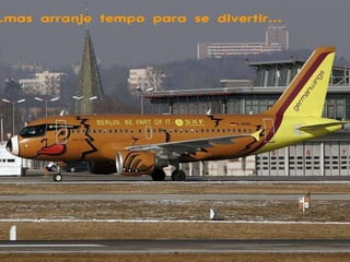 ...mas arranje tempo para se divertir...