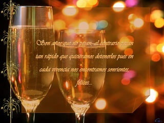 Son años que no pesan, al contrario pasan tan rápido que quisiéramos detenerlos pues en cada vivencia nos encontramos sonrientes, felices...