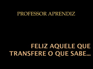 PROFESSOR APRENDIZ 