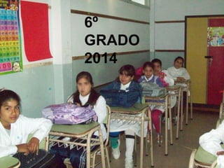 6º
GRADO
2014

 