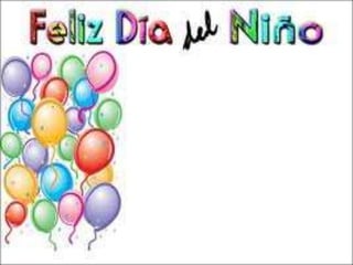 Feliz dia del niño