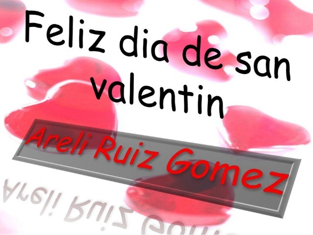 what does feliz dia de san valentin feliz dia de san valentin are what does feliz dia de san valentin feliz dia de san valentin are