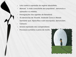 Revolta contra a presença da Corte no Brasil e influência do exército britânico;