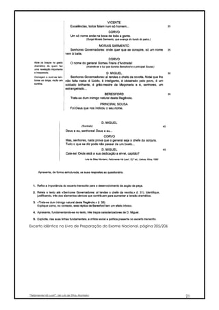 Excerto idêntico no Livro de Preparação do Exame Nacional, página 205/206




“Felizmente Há Luar!”, de Luís de Sttau Monteiro                            21
 