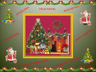 FELIZ NATAL FELIZ NAVIDAD HAPPY CHRISTMAS BUON NATALE SARBATORI FERECITE JOYEUX   NOEL FROHLICHE WEIHNACHTEN Luzia 