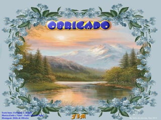 Texto base: Fernanda C. Scialla
Musica:Então é Natal – Padre Marcelo Rossi
Montagem: Hélio de Oliveira

FIM

By hélio de oliveira Dez 2013

 