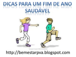 http://bemestarpva.blogspot.com
 