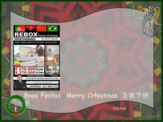 Boas Festas Merry Crhistmas 圣诞节快
乐
VOLTAR

 