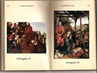 Terbrugghen H Schongauer M 742  El rincón del abuelo Cuadernillo de Arte  743 