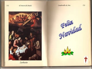 752 El rincón del abuelo Cuadernillo de Arte 753 
Zurbarán 
