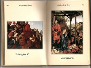 742                          El rincón del abuelo                          Cuadernillo de Arte                               743Terbrugghen HSchongauer M