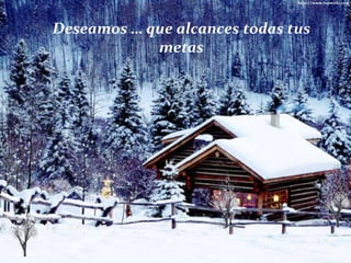 Deseamos … que alcances todas tus
metas

 