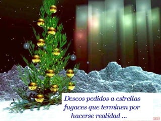 Deseos pedidos a estrellas fugaces que terminen por hacerse realidad …