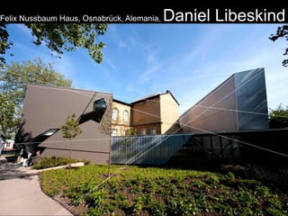Felix Nussbaum Haus, Osnabrück, Alemania,   Daniel Libeskind
 