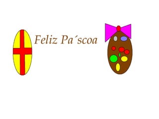 Feliz Páscoa