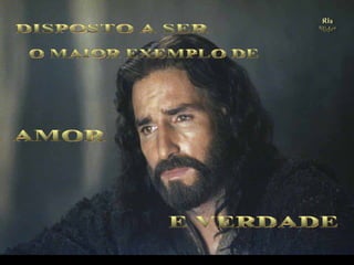 .   Ria Slides   (Imagem do filme The Passion of the Christ, de Mel Gibson)
 