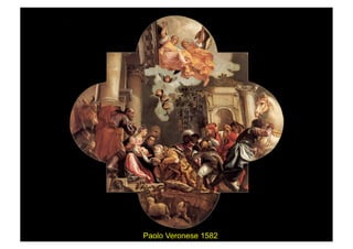 Paolo Veronese 1582
 