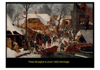 Pieter Brueghel el Joven 1625 Hermitage
 