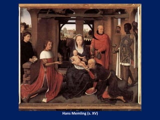 Hans Memling (s. XV) 