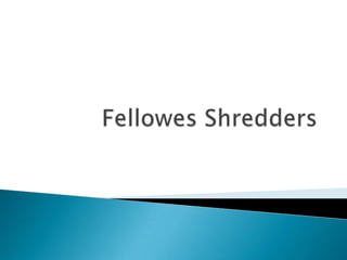 FellowesShredders 