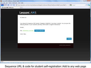 Sequence URL & code for student self-registration: Add to any web page
 