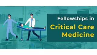 Fellowship in Critical Care Medicine after MBBS
 