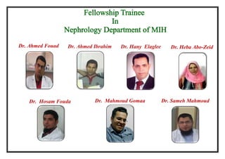 Dr. Ahmed Fouad 
Dr. Ahmed Ibrahim 
Dr . Hany Elaglee 
Dr. Heba Abo-Zeid 
Dr. Hosam Fouda 
Dr. Mahmoud Gomaa 
Dr. Sameh Mahmoud 
