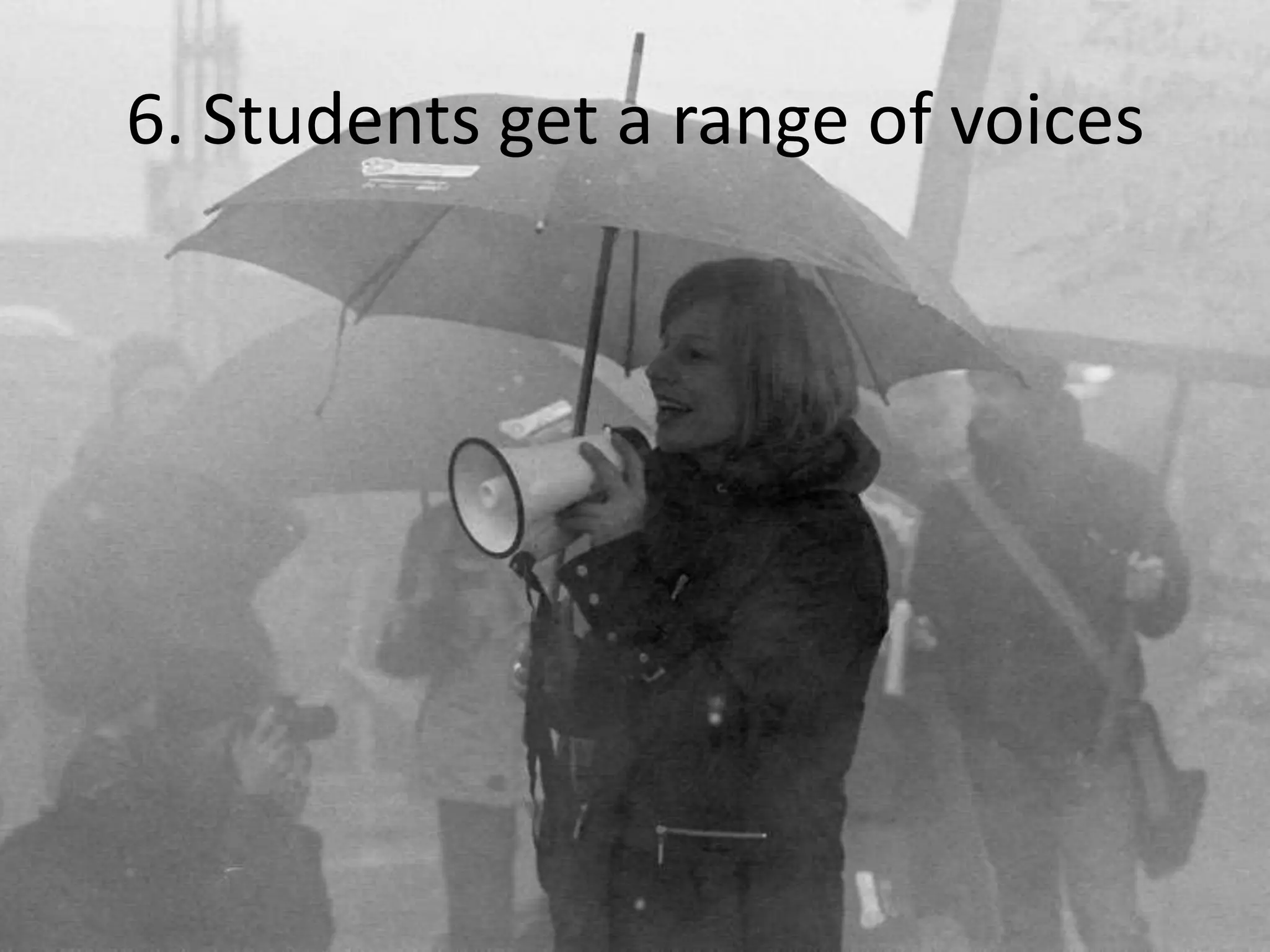 6. Students get a range of voices