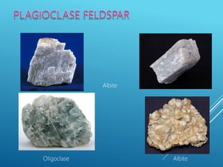 Albite
AlbiteOligoclase
 