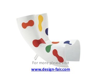 For more please visit
www.design-fair.com

 