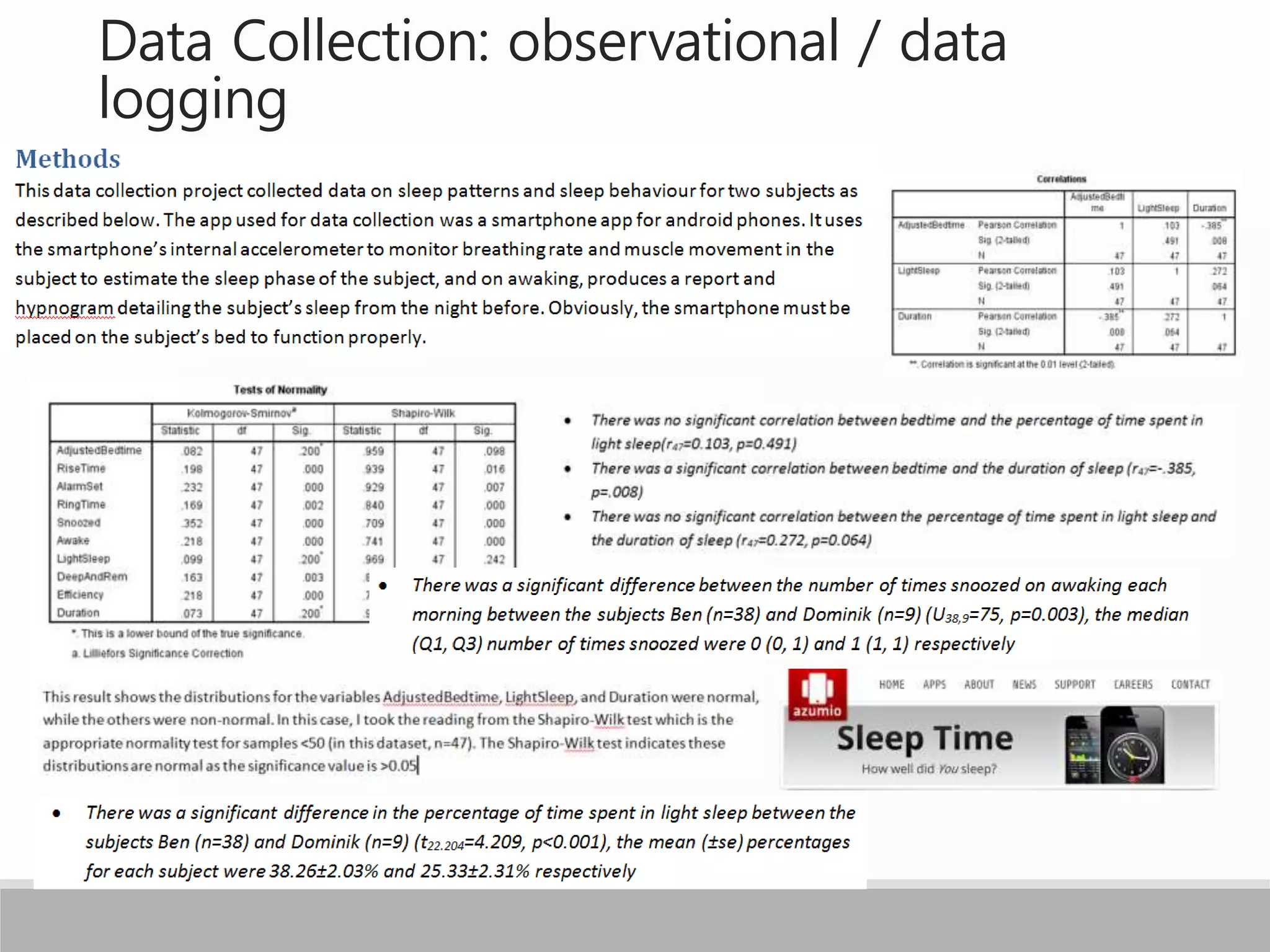 Data Collection: observational / data
logging
 