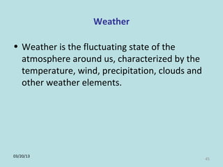 Role of climate change in epidemiology of infectious diseases