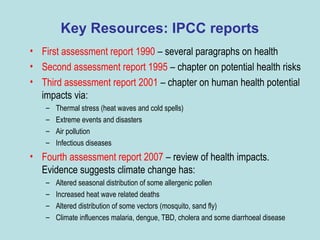 Role of climate change in epidemiology of infectious diseases