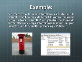 VariabilitatElsobjectes no sónfixesja que poden existir en diferentsversions i suportssensedeixar de ser l’objecte original.