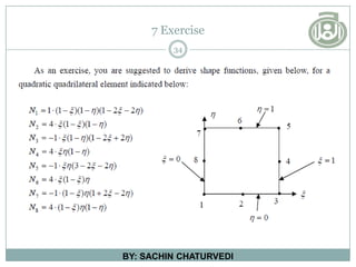 7 Exercise
34
BY: SACHIN CHATURVEDI
 