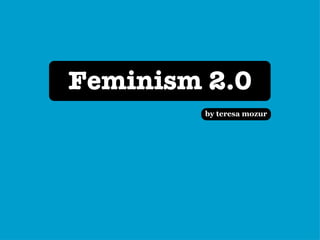 Feminism 2.0 ,[object Object]