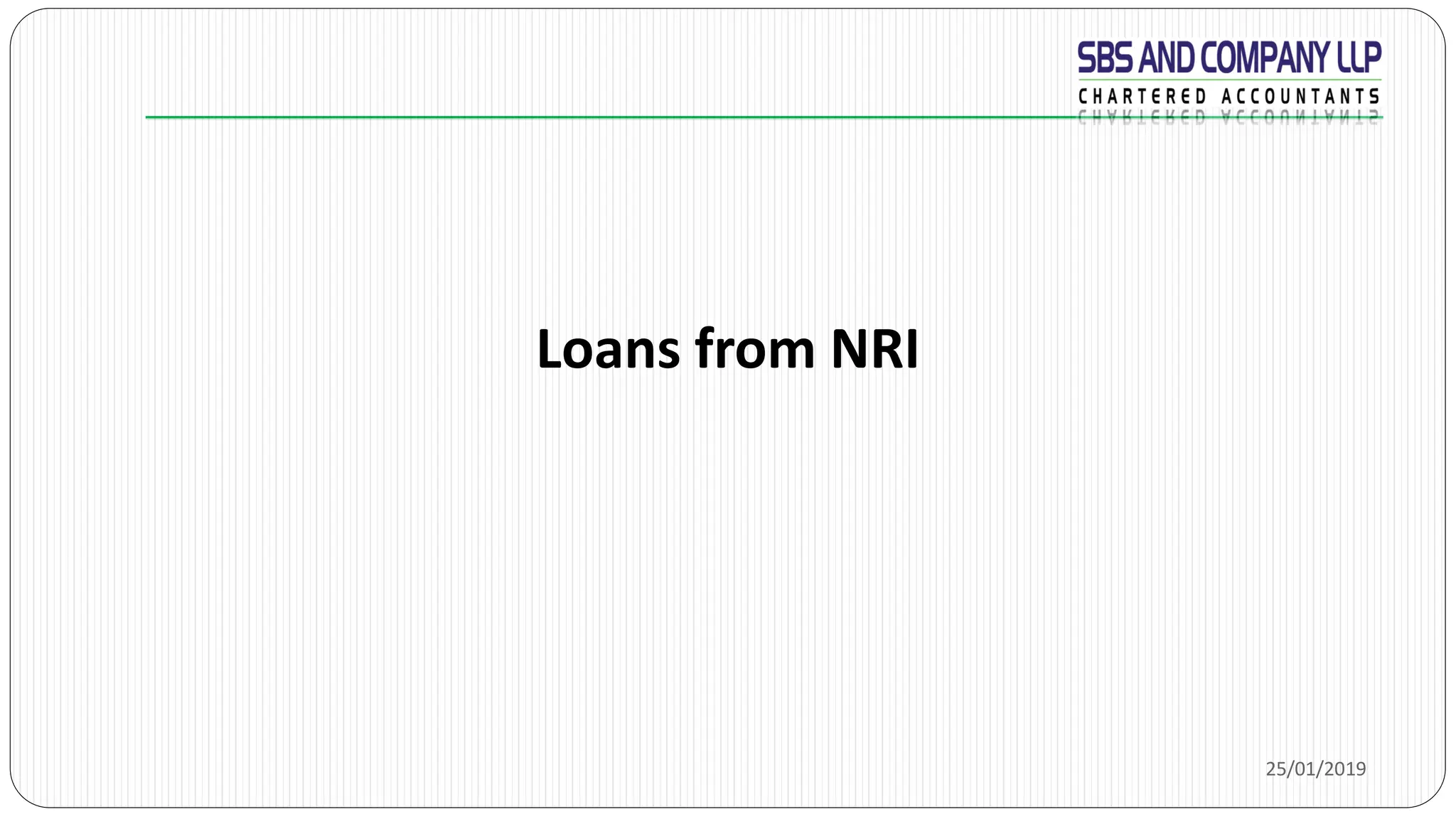 25/01/2019
Loans from NRI
 