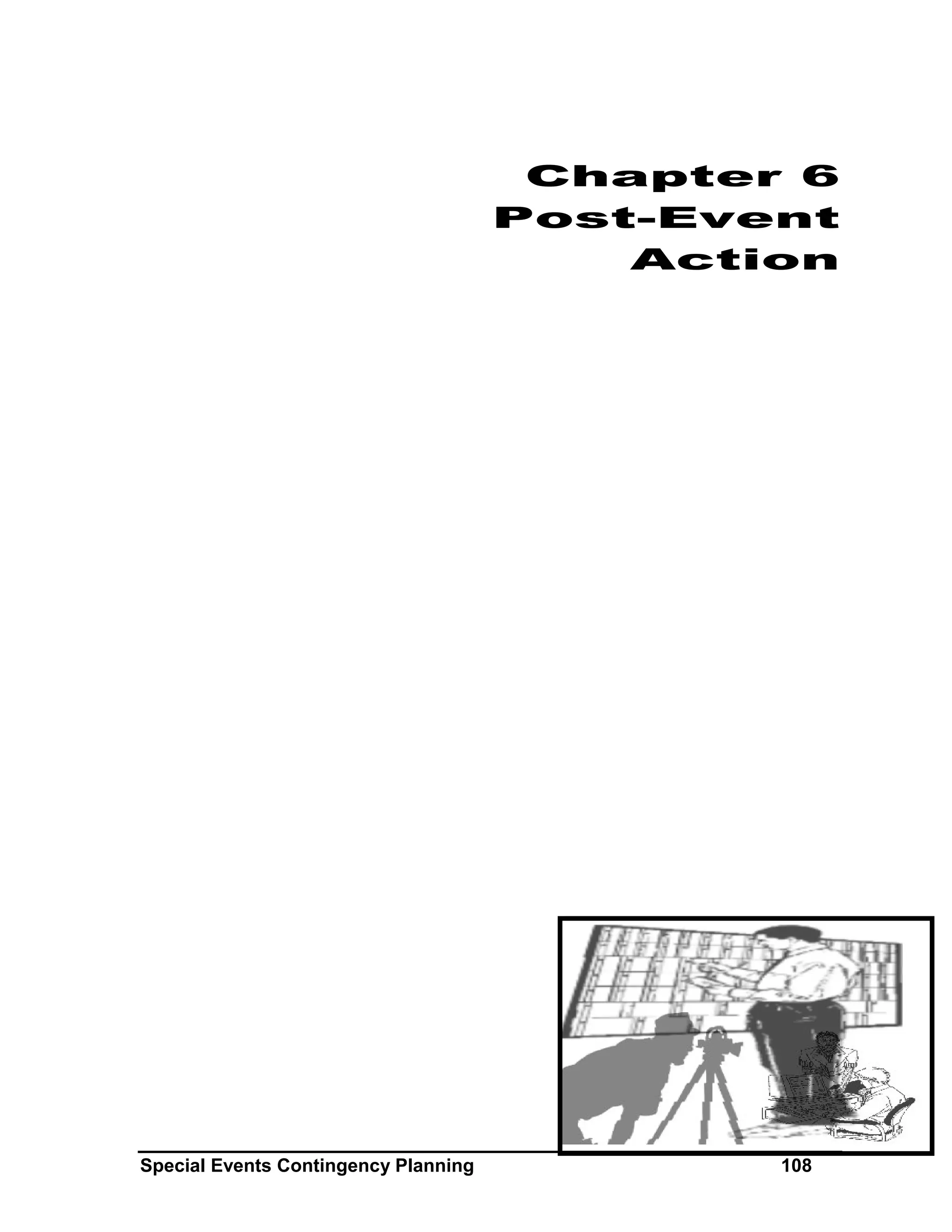 Chapter 6
                                      Post-Event
                                          Action




Special Events Contingency Planning           108
 