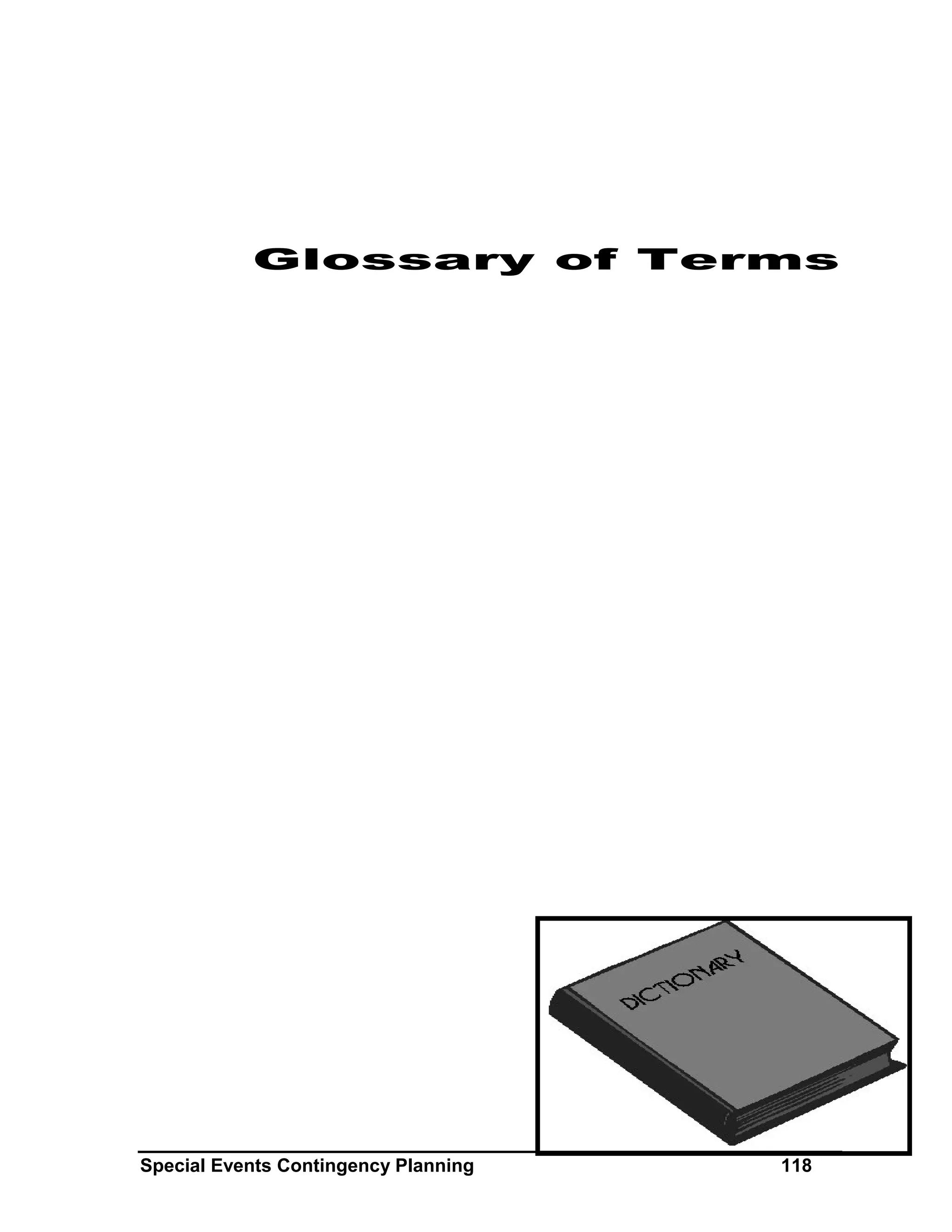 Glossary of Terms




Special Events Contingency Planning   118
 