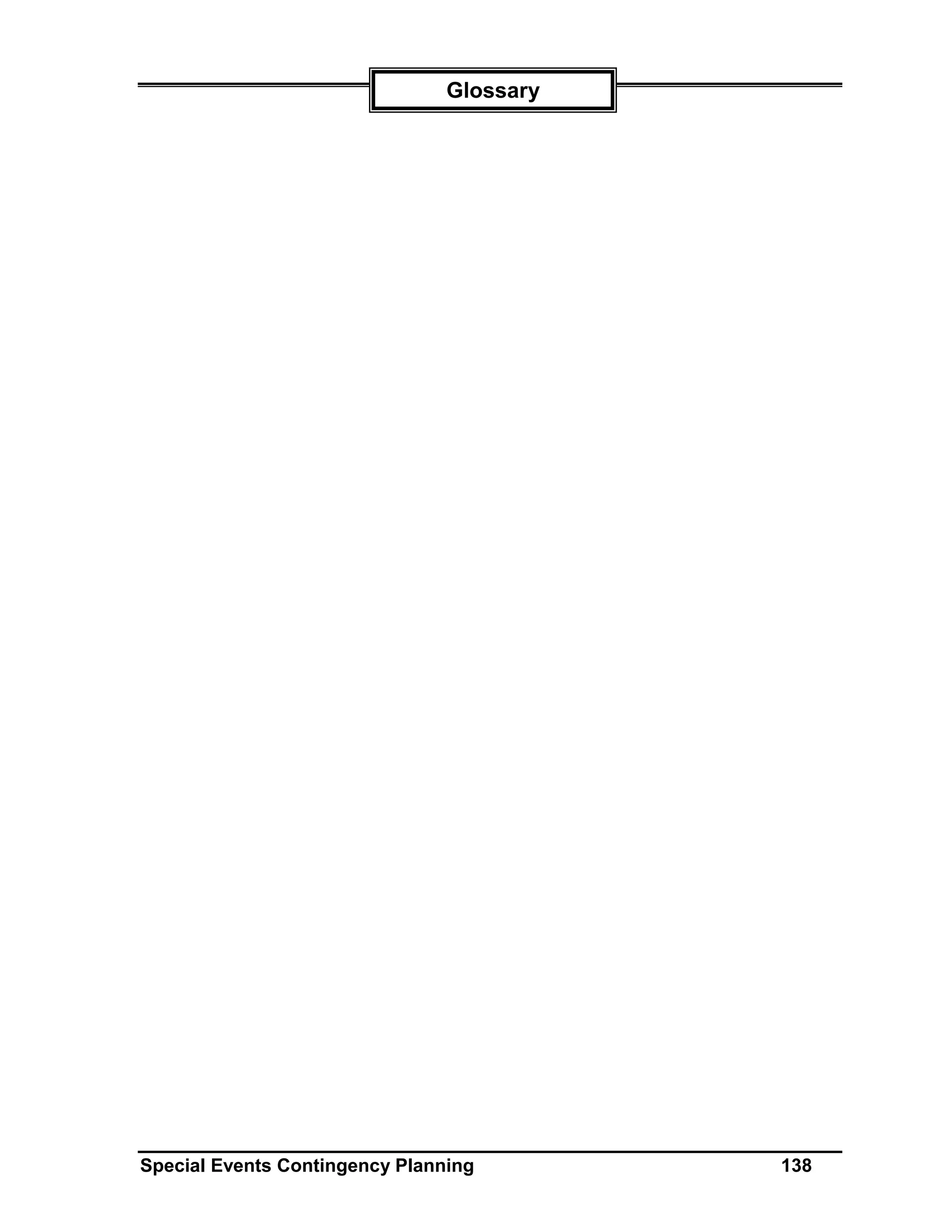 Glossary




Special Events Contingency Planning        138
 