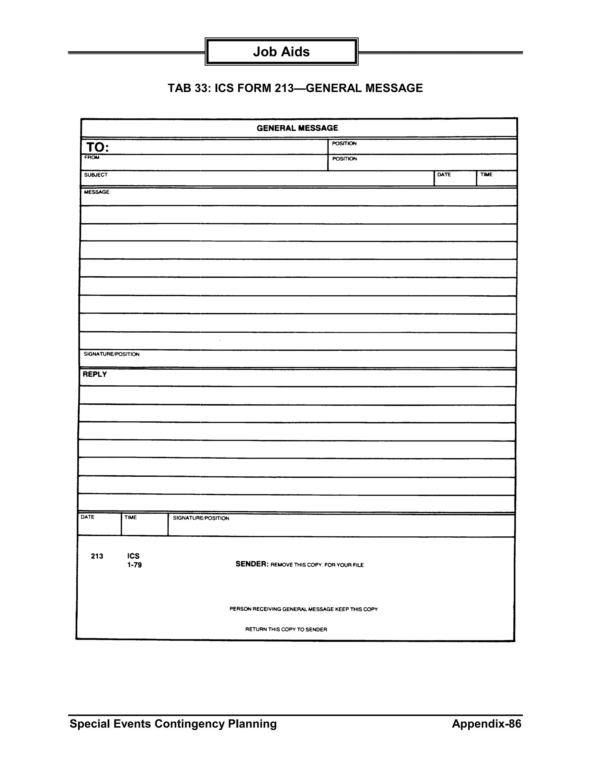 Job Aids

                TAB 33: ICS FORM 213—GENERAL MESSAGE




Special Events Contingency Planning                    Appendix-86
 
