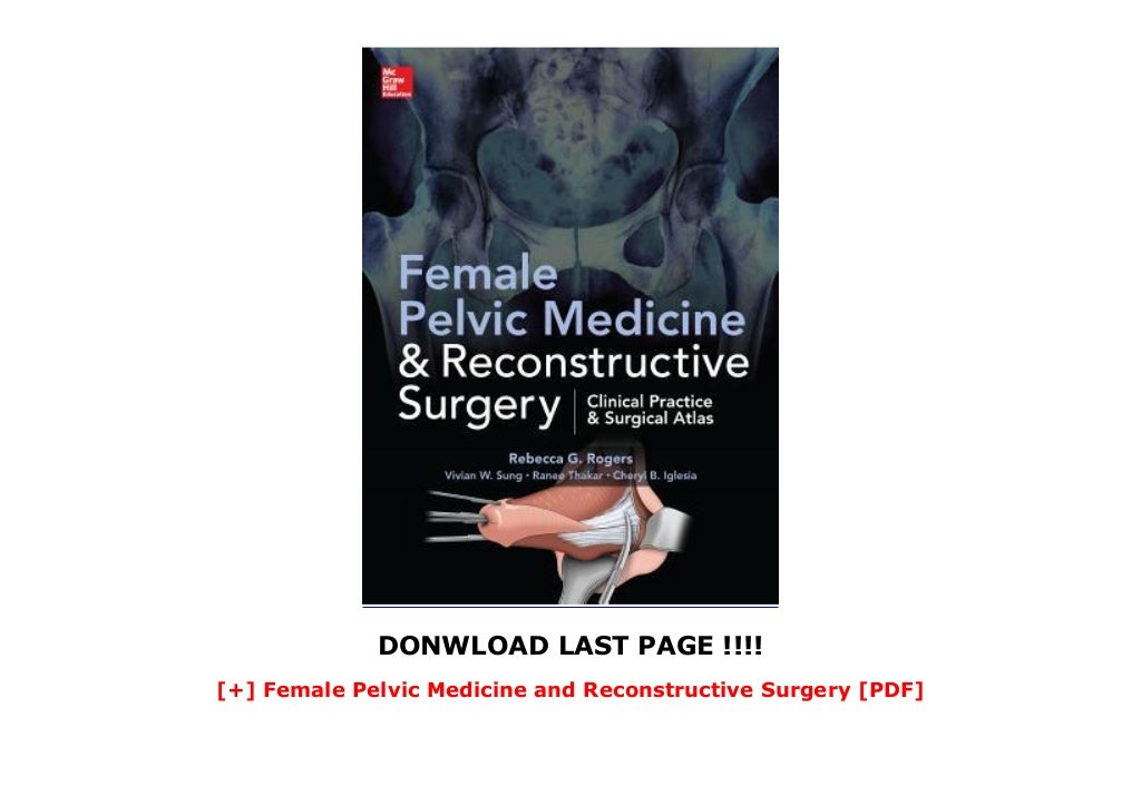 Female Pelvic Medicine and Reconstructive Surgery [PDF]