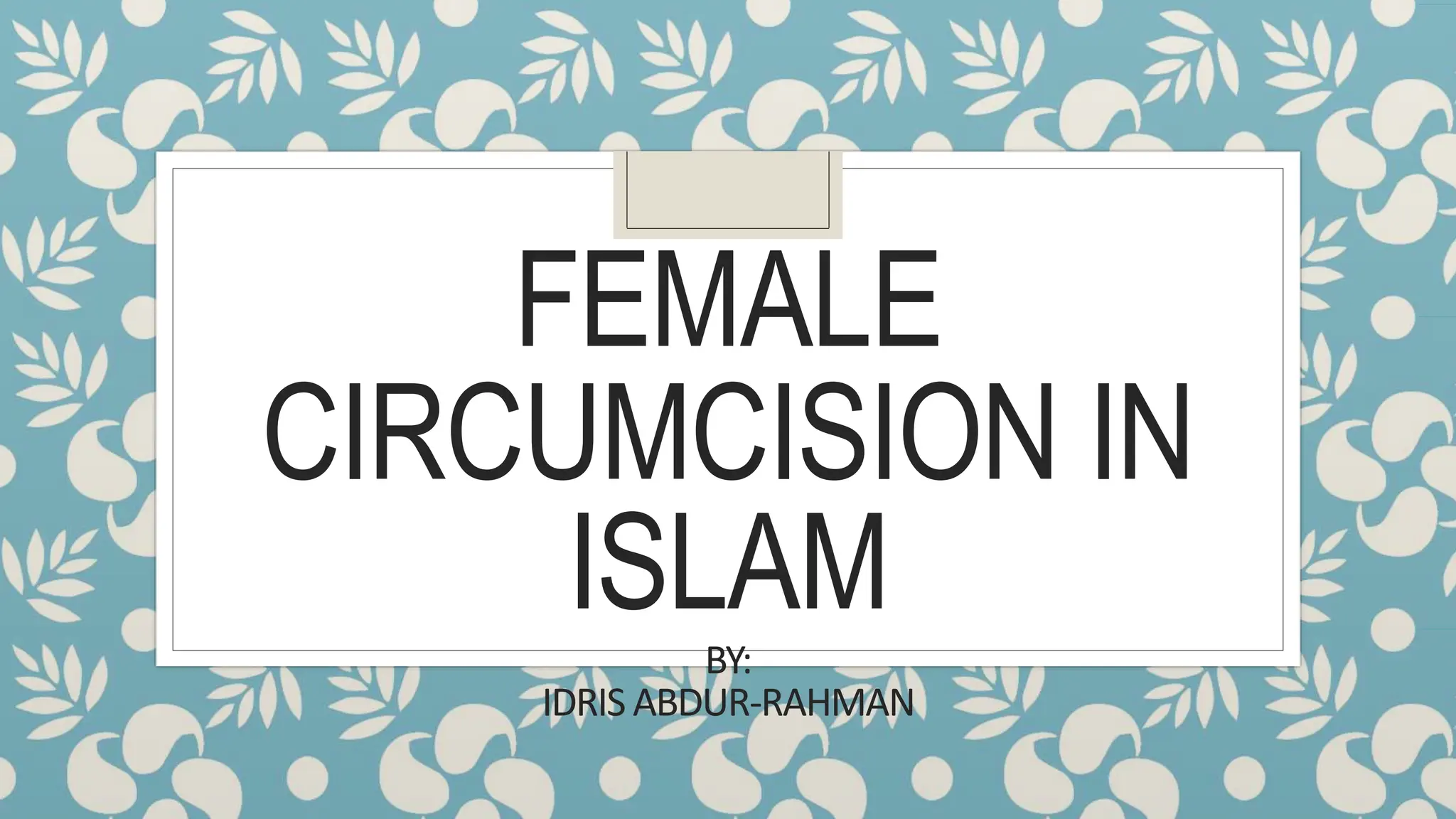 Female Circumcision pptx