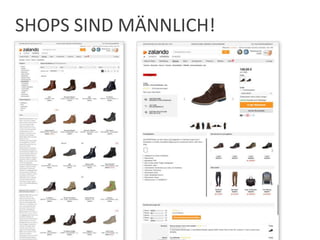 SHOPS SIND MÄNNLICH!
 