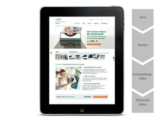 Intro
Technische
Daten
Nutzen
Entscheidungs-
hilfen
 