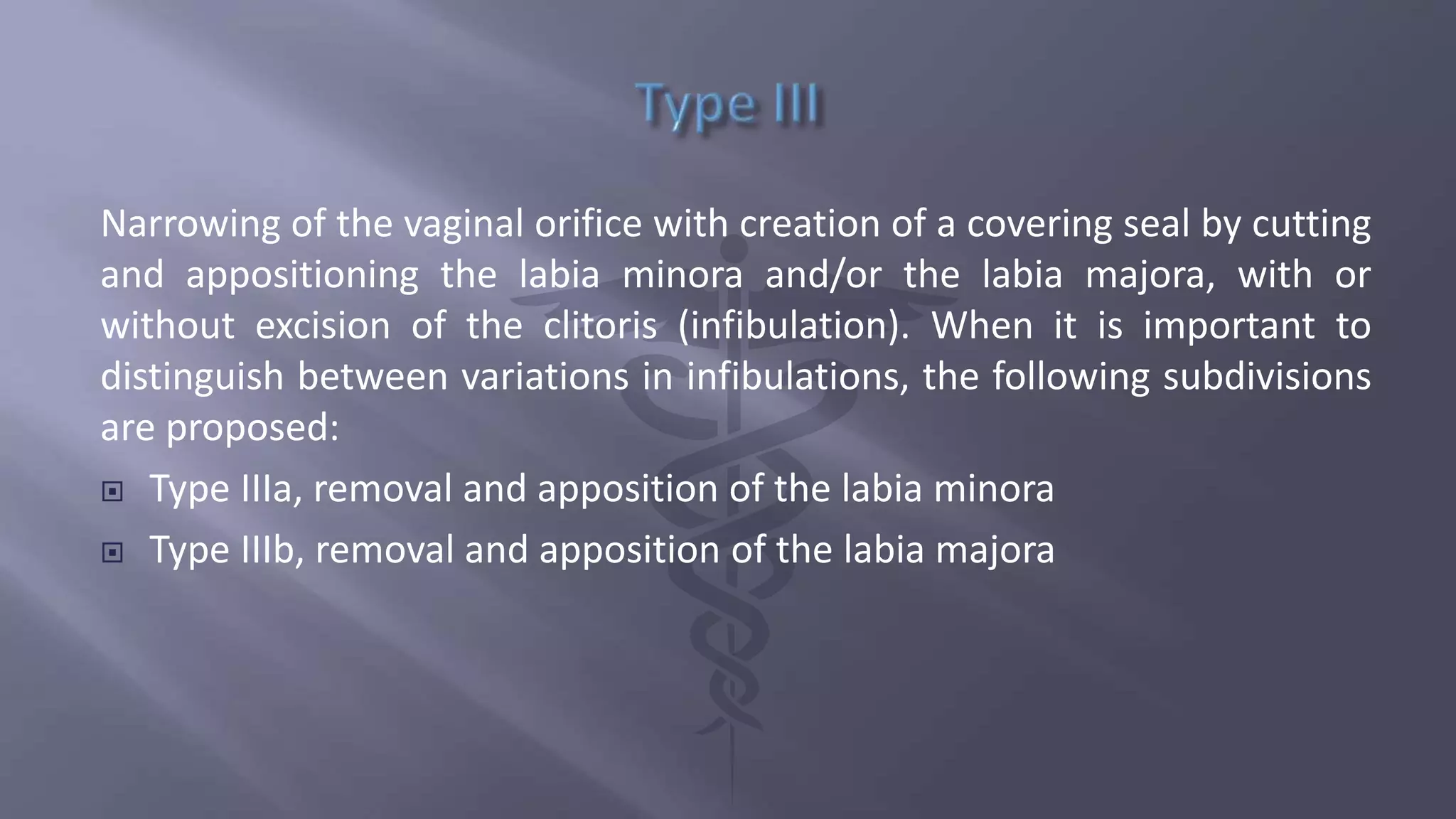 Female genital mutilations type and complications | PPTX