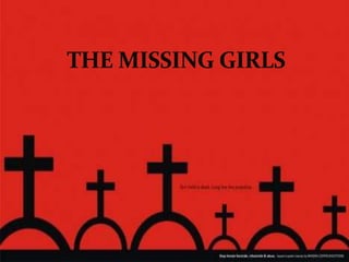 THE MISSING GIRLS 