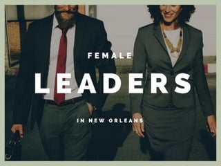 Female Leaders in New Orleans