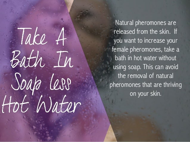 How To Make More Pheromones Naturally How To Make More Pheromones Naturally