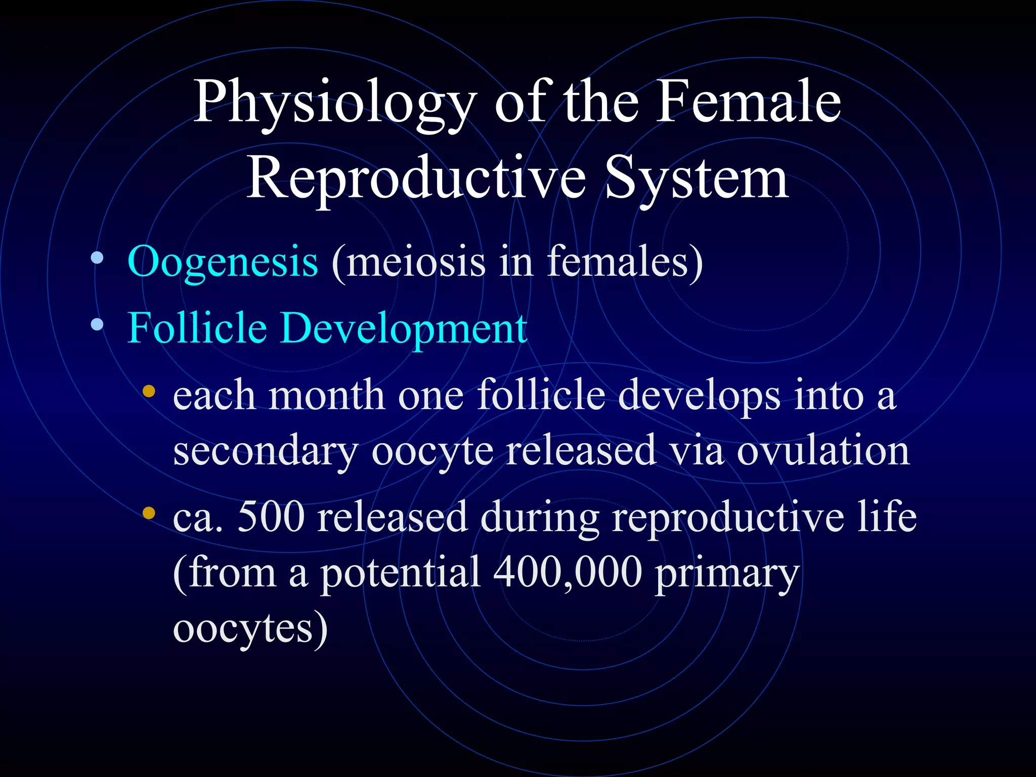 Female repproductive physiology | PPT